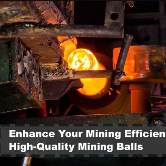 Enhance Your Mining Efficiency with High-Quality Mining Balls